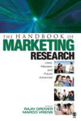 The Handbook of Marketing Research: Uses, Misus... 141290997X Book Cover