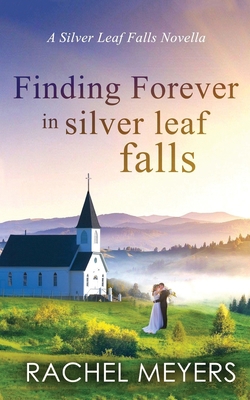 Finding Forever in Silver Leaf Falls: A Clean, ... B09FCCMFNX Book Cover