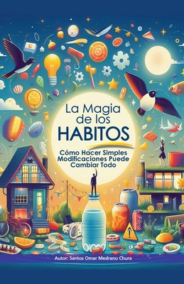 La Magia de los Hábitos [Spanish] B0DJV9KSTQ Book Cover