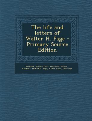 The Life and Letters of Walter H. Page - Primar... 1293634603 Book Cover