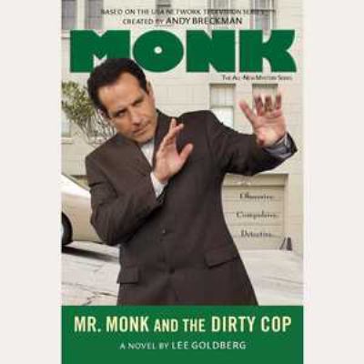 Mr. Monk and the Dirty Cop Lib/E 0792763939 Book Cover