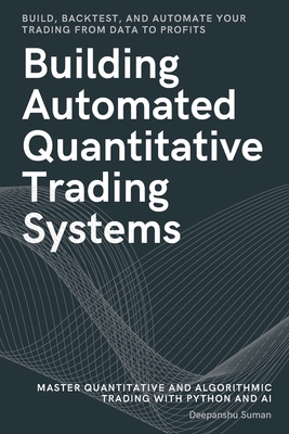 Building Automated Quantitative Trading Systems... 9334453508 Book Cover