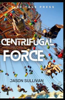 Centrifugal Force B0G1M5KKLJ Book Cover