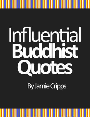 Influential Buddhist Quotes: Second Edition 1980318026 Book Cover
