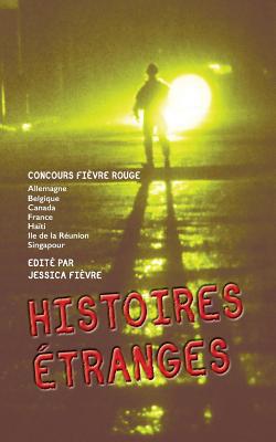 Histoires Etranges: Concours Fievre Rouge [French] 1519179235 Book Cover