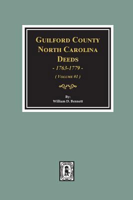 Guilford County, North Carolina Deeds, 1763-177... 0893089702 Book Cover