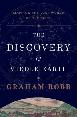 The Discovery of Middle Earth: Mapping the Lost... 039308163X Book Cover