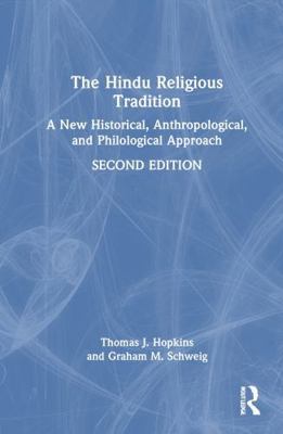 The Hindu Religious Tradition: A New Historical... 1032744715 Book Cover