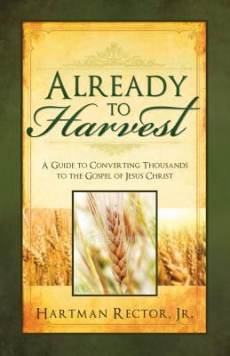 Already to Harvest 155517230X Book Cover