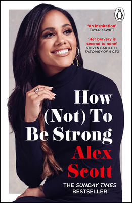 How (Not) to Be Strong: The Inspirational Insta... 152915913X Book Cover