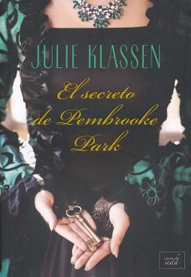 El Secreto de Pembrooke Park [Spanish] 8416550778 Book Cover