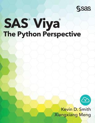 SAS Viya: The Python Perspective 1642953504 Book Cover