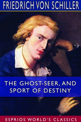 The Ghost-Seer, and Sport of Destiny (Esprios C... 1714322351 Book Cover