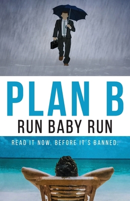 Plan B: Run Baby Run B0FJ7QJDLY Book Cover