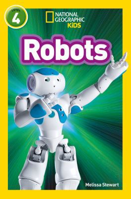 Robots: Level 4 (National Geographic Readers)            Book Cover