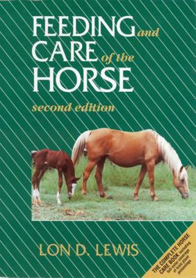 Feeding and Care of the Horse 0683049674 Book Cover