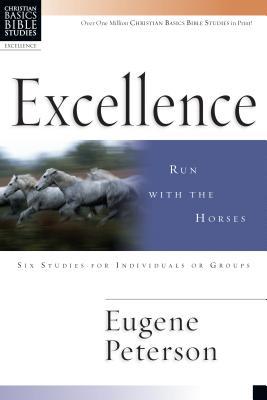 Excellence: Run with the Horses 0830820116 Book Cover