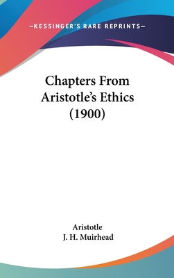 Chapters From Aristotle's Ethics (1900) 1436528828 Book Cover