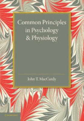 Common Principles in Psychology and Physiology 1107626161 Book Cover