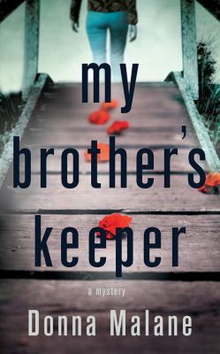 My Brother's Keeper: A Mystery 1543666523 Book Cover