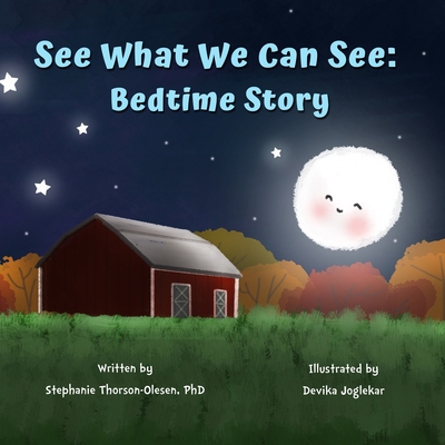 See What We Can See: Bedtime Story            Book Cover