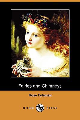 Fairies and Chimneys (Dodo Press) 1409948455 Book Cover