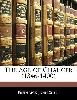 The Age of Chaucer (1346-1400) 1144416078 Book Cover