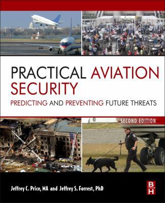 Practical Aviation Security: Predicting and Pre... 0123914191 Book Cover
