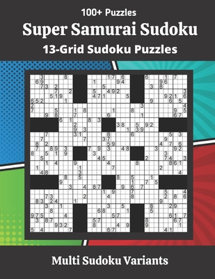 Super Samurai Sudoku Puzzles: 13-Grid Sudoku Pu... B088BJD2ZZ Book Cover