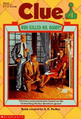 Who Killed Mr. Boddy? (Clue, Book 1) 0590461109 Book Cover