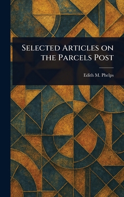 Selected Articles on the Parcels Post 1023330261 Book Cover