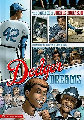 Dodger Dreams: The Courage of Jackie Robinson 1434215792 Book Cover