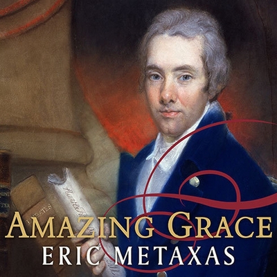 Amazing Grace: William Wilberforce and the Hero... B08XZKRFY1 Book Cover