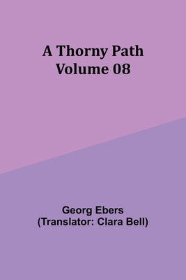 A Thorny Path - Volume 08 9357946594 Book Cover
