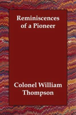 Reminiscences of a Pioneer 1406809624 Book Cover