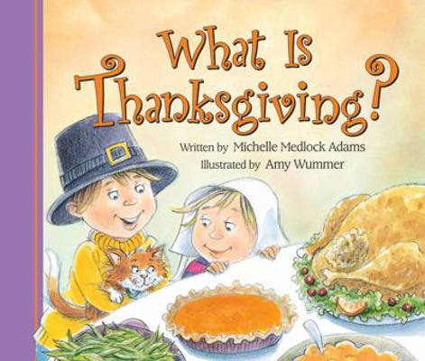 What Is Thanksgiving? 0824918266 Book Cover