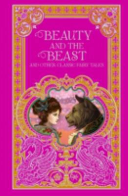 Beauty and the Beast and Other Classic Fairy Ta... 1435161270 Book Cover