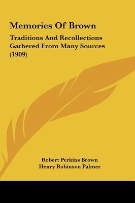 Memories Of Brown: Traditions And Recollections... 1161819665 Book Cover