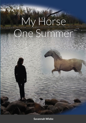 My Horse One Summer 1716450535 Book Cover