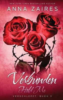Hold Me - Verbunden [German] 163142310X Book Cover