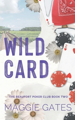 Wild Card: A Second Chance Romance (The Beaufor... B0DBGBNXVK Book Cover