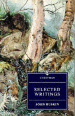 Selected Writings John Ruskin 0460874608 Book Cover