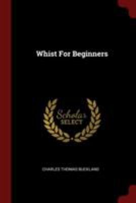 Whist For Beginners 1376317184 Book Cover