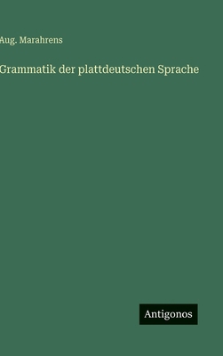 Grammatik der plattdeutschen Sprache [German] 3563142491 Book Cover