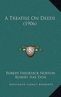 A Treatise On Deeds (1906) 1169142052 Book Cover
