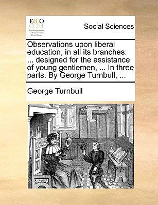 Observations Upon Liberal Education, in All Its... 1140891243 Book Cover