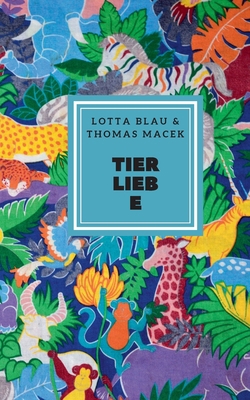Tierliebe [German] 3748133685 Book Cover