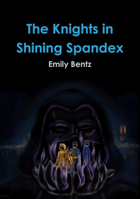 The Knights in Shining Spandex 1312441232 Book Cover