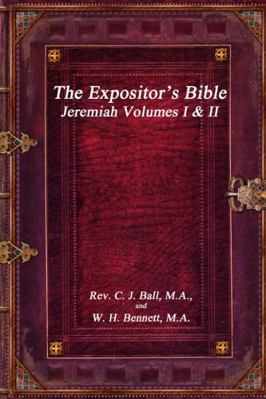 The Expositor's Bible: Jeremiah Volumes I & II 1988297958 Book Cover