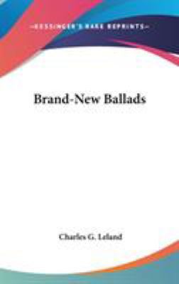 Brand-New Ballads 0548433615 Book Cover